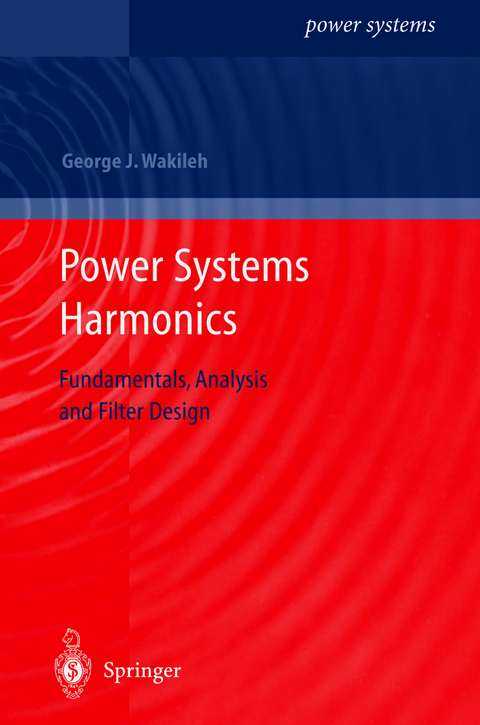 Power Systems Harmonics - George J. Wakileh