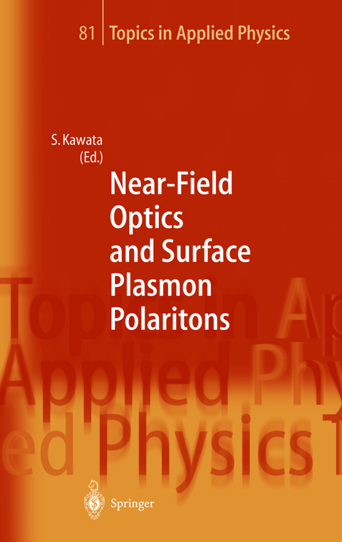 Near-Field Optics and Surface Plasmon Polaritons - 