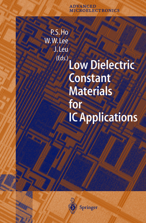 Low Dielectric Constant Materials for IC Applications - 