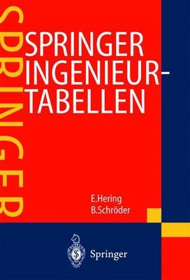 Springer Ingenieurtabellen - Ekbert Hering, Bernd S.W. Schröder