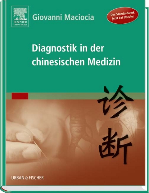 Diagnostik in der chinesischen Medizin - Giovanni Maciocia