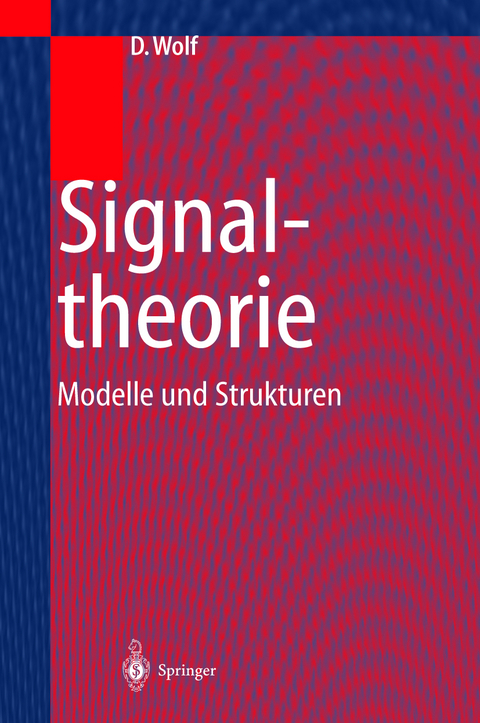 Signaltheorie - Dietrich Wolf