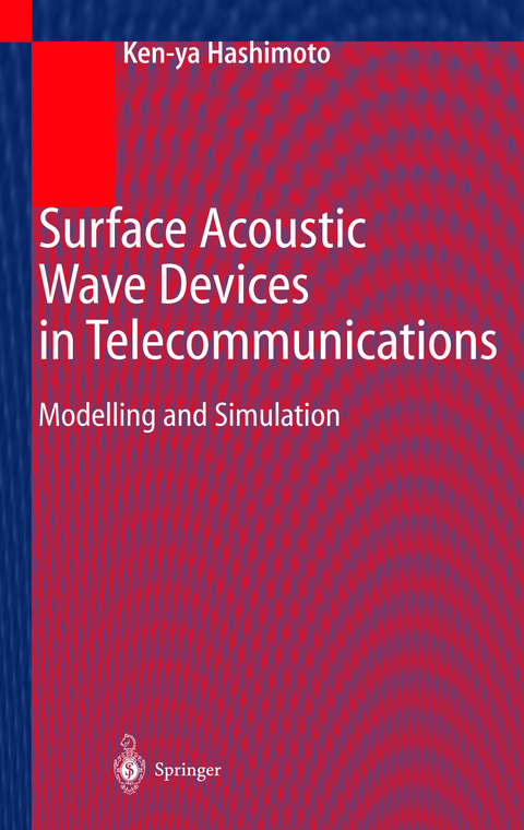 Surface Acoustic Wave Devices in Telecommunications - Ken-Ya Hashimoto