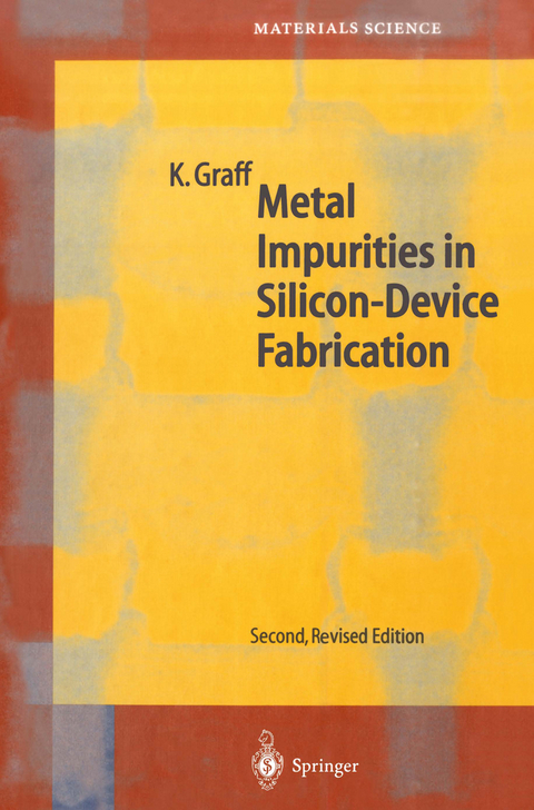 Metal Impurities in Silicon-Device Fabrication - Klaus Graff
