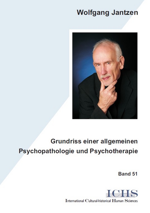 Grundriss einer allgemeinen Psychopathologie und Psychotherapie - Wolfgang Jantzen