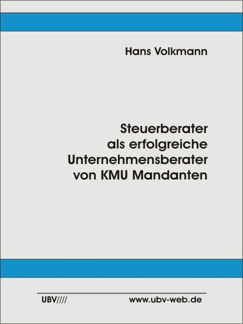 Steuerberater als erfolgreiche Unternehmensberater von KMU Mandanten - Hans Volkmann