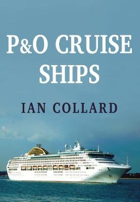 P&O Cruise Ships -  Ian Collard