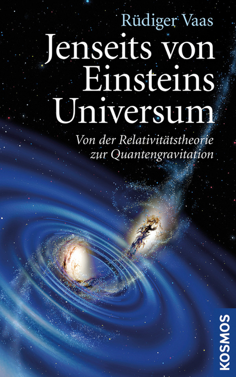 Jenseits von Einsteins Universum - Rüdiger Vaas