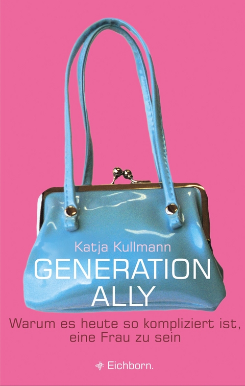 Generation Ally - Katja Kullmann