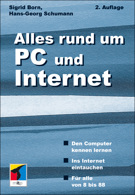 Alles rund um PC und Internet - Sigrid Born, Hans G Schumann