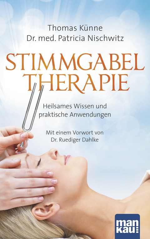 Stimmgabeltherapie - Thomas Künne, Dr. med. Patricia Nischwitz