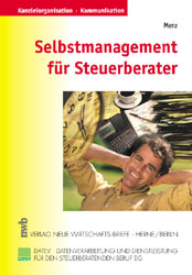 Selbstmanagement für Steuerberater - Gerd J Merz