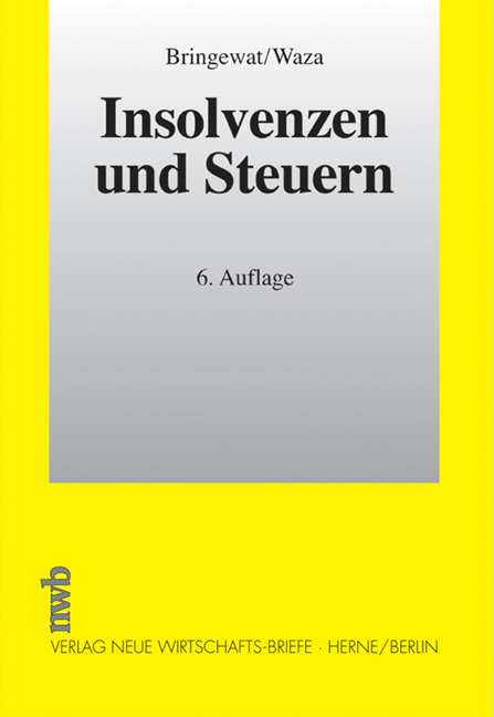 Insolvenzen und Steuern - Bernd Bringewat, Thomas Waza