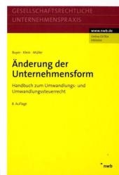 Änderung der Unternehmensform - Christoph Buyer, Hartmut Klein, Thomas Müller
