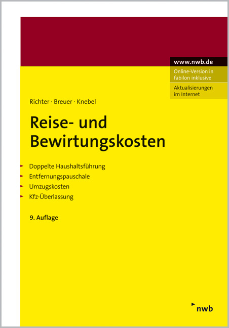 Reise- und Bewirtungskosten - Heinz Richter, Franz Breuer, Ilona Knebel