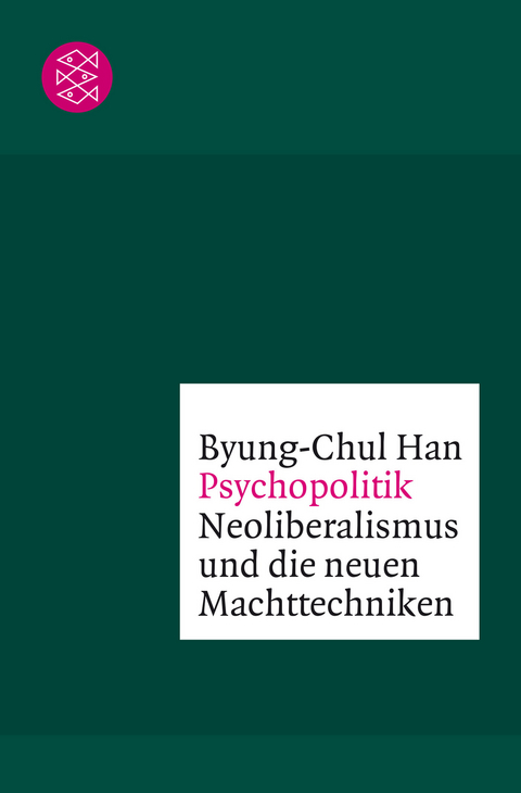 Psychopolitik - Byung-Chul Han