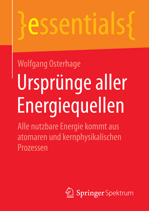 Ursprünge aller Energiequellen - Wolfgang Osterhage
