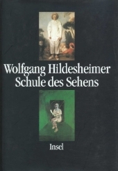 Schule des Sehens - Wolfgang Hildesheimer