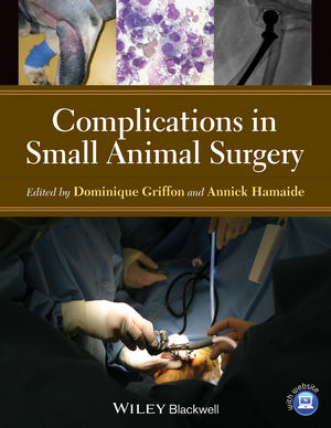 Complications in Small Animal Surgery - 