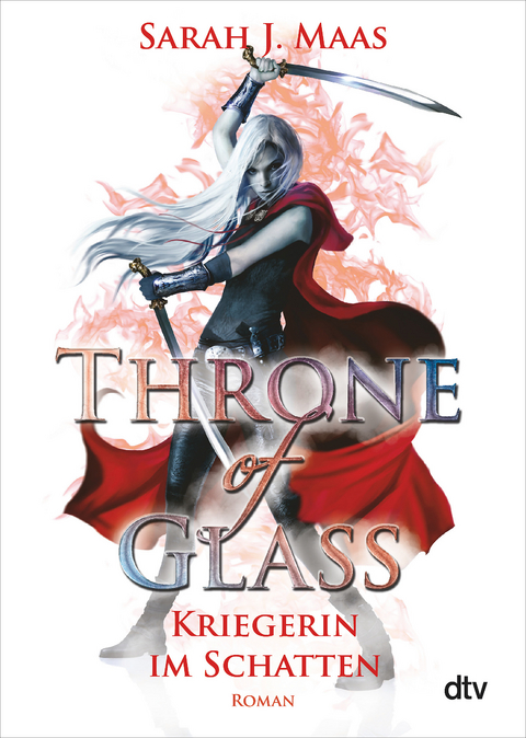 Throne of Glass – Kriegerin im Schatten - Sarah J. Maas