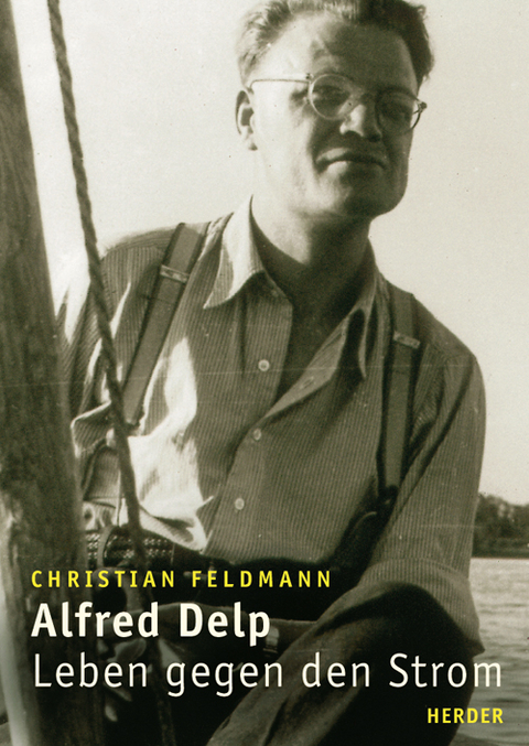 Alfred Delp - Christian Feldmann