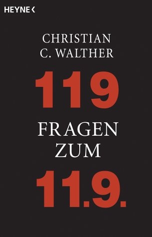 119 Fragen zum 11.9. - Christian C Walther