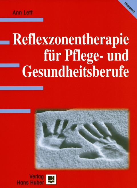 Reflexzonentherapie für Pflege- und Gesundheitsberufe - Ann Lett