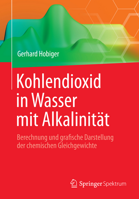 Kohlendioxid in Wasser mit Alkalinität - Gerhard Hobiger