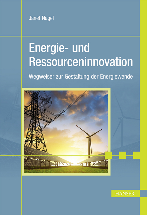 Energie- und Ressourceninnovation - Janet Nagel