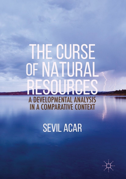 Curse of Natural Resources -  Sevil Acar