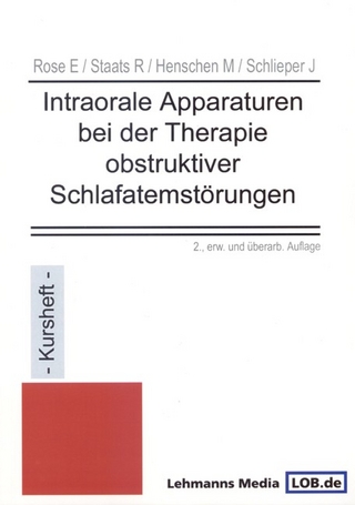Intraorale Apparaturen bei der Therapie obstruktiver Schlafstörungen - Edmund Rose; R Staats; M Henschen; J Schlieper