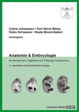 Anatomie & Embryologie - Celine Johanssen; Karl H Weiss; Heiko Schweizer …