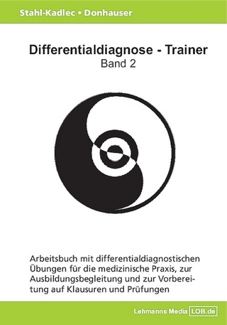 Differentialdiagnose - Trainer / Arbeitsbuch 2 - Claudia Stahl-Kadlec; Hubert Donhauser