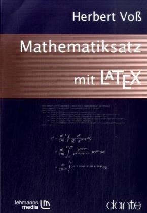 Mathematiksatz mit LaTeX - Herbert Voss