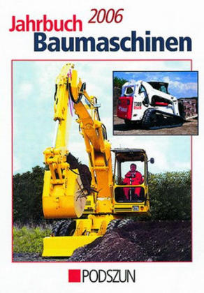 Jahrbuch Baumaschinen 2006 - Heinz-Herbert Cohrs, Ulf Böge, Rainer Oberdrevermann, Michael Müller