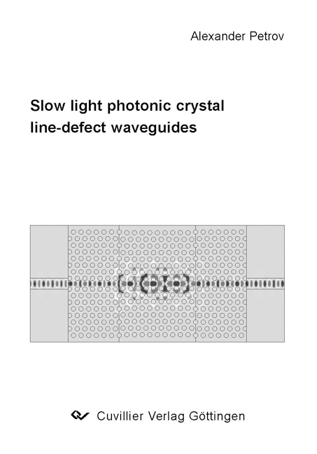 Slow light photonic crystal line-defect waveguides - Alexander Petrov