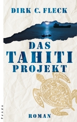 Das Tahiti-Projekt - Dirk C Fleck