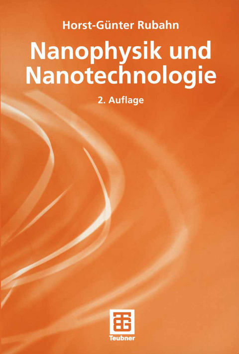 Nanophysik und Nanotechnologie - Horst-Günter Rubahn