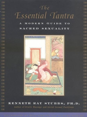 The Essential Tantra - Kenneth Ray Stubbs