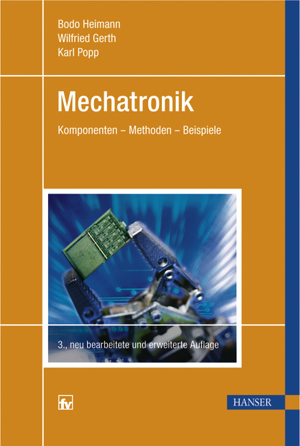 Mechatronik - Bodo Heimann, Wilfried Gerth, Karl Popp