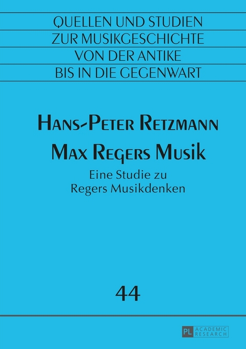 Max Regers Musik - Hans-Peter Retzmann