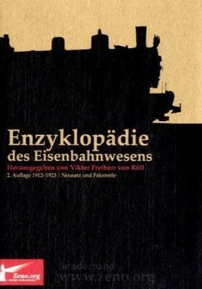 Enzyklopädie des Eisenbahnwesens, CD-ROM - Victor Freiherr von Röll
