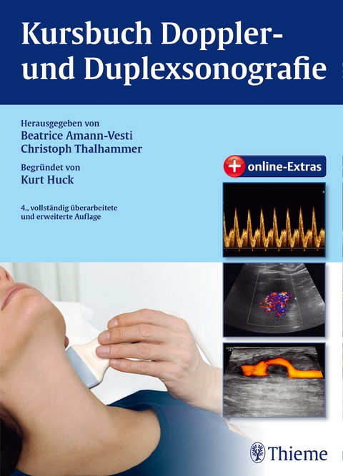 Kursbuch Doppler- und Duplexsonografie - Beatrice Amann-Vesti, Christoph Thalhammer