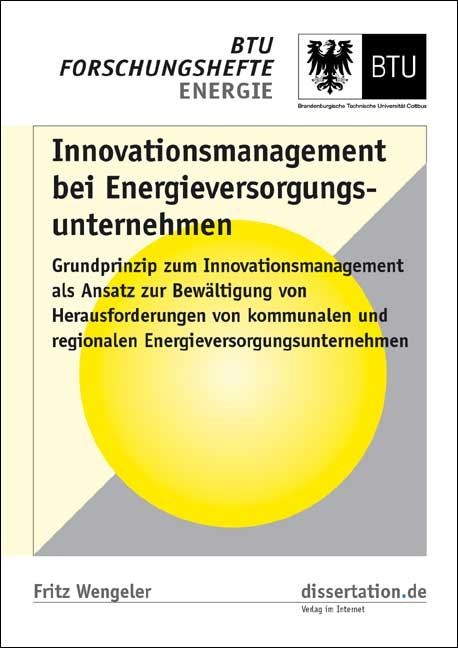 Innovationsmanagement bei Energieversorgungsunternehmen - Fritz Wengeler