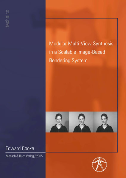 Modular Multi-View Synthesis in a Scalable Image-Based Rendering System - Edward Cooke