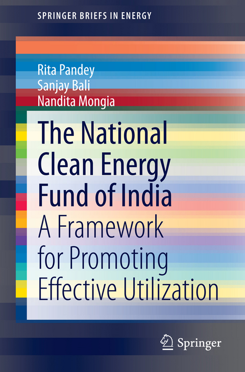 The National Clean Energy Fund of India - Rita Pandey, Sanjay Bali, Nandita Mongia
