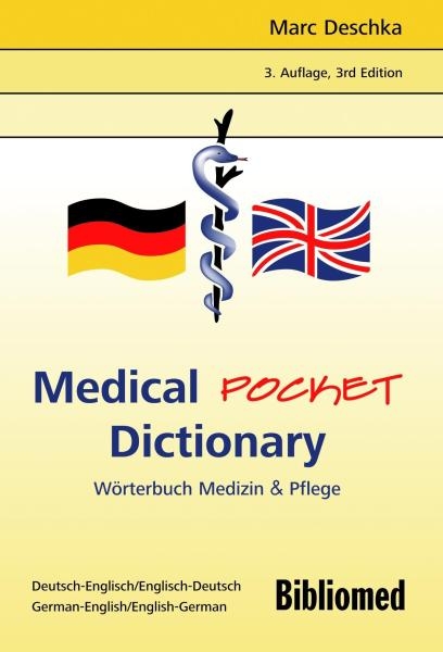 Medical Pocket Dictionary /Wörterbuch Medizin & Pflege. Deutsch-Englisch /Englisch-Deutsch - Marc Deschka