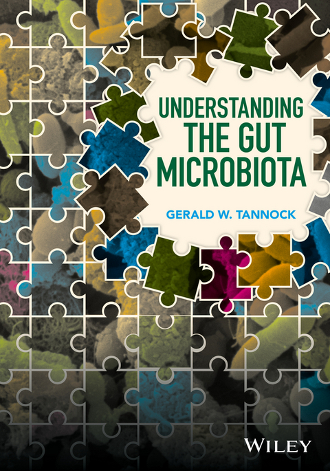 Understanding the Gut Microbiota -  Gerald W. Tannock