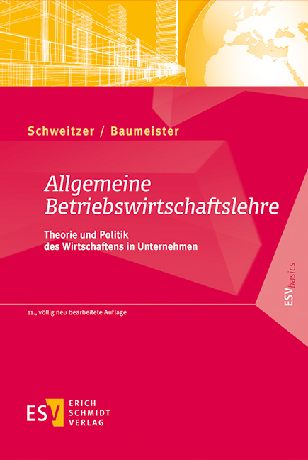 Allgemeine Betriebswirtschaftslehre - Marcell Schweitzer, Alexander Baumeister