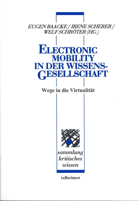 Electronic Mobility in der Wissensgesellschaft - 
